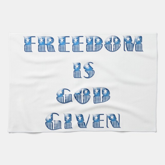 Freedom Is God Given, Blue Kitchen Towel (Horizontal)