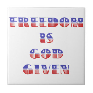 Freedom Is God Given, Red White and Blue Tile