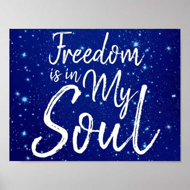 Freedom is in my Soul Poster (Front)