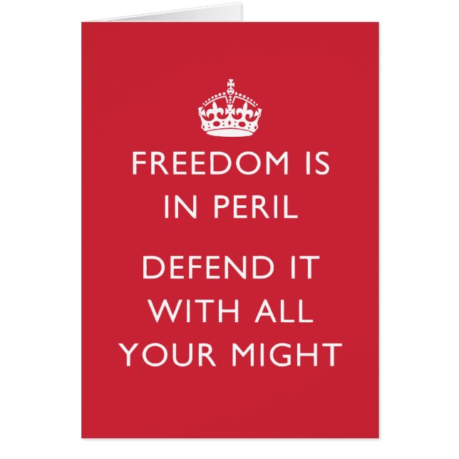 freedom is in peril defend it with all your might (Front)
