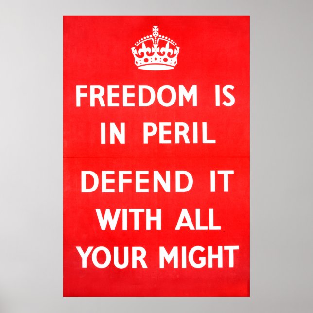 Freedom Is In Peril - WW2 Poster (Front)