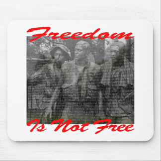 Freedom Is Not Free #002 Mouse Pad