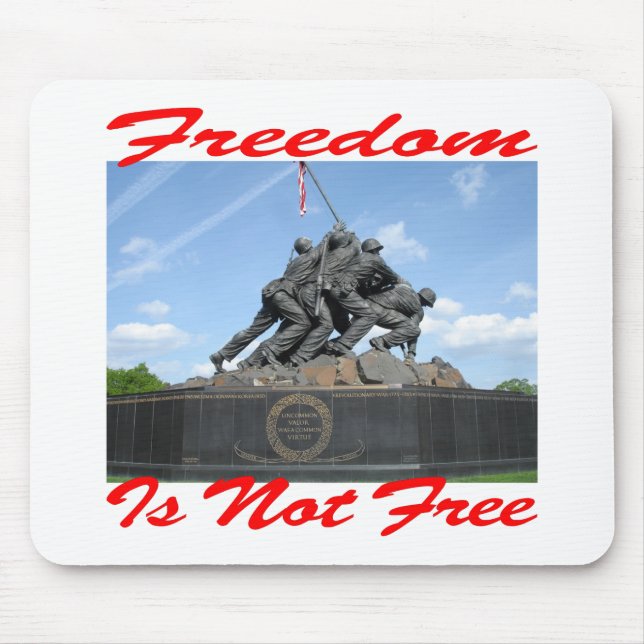Freedom Is Not Free Mouse Pad (Front)
