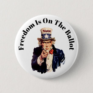 Freedom Is On The Ballot 2026 2 Inch Round Button