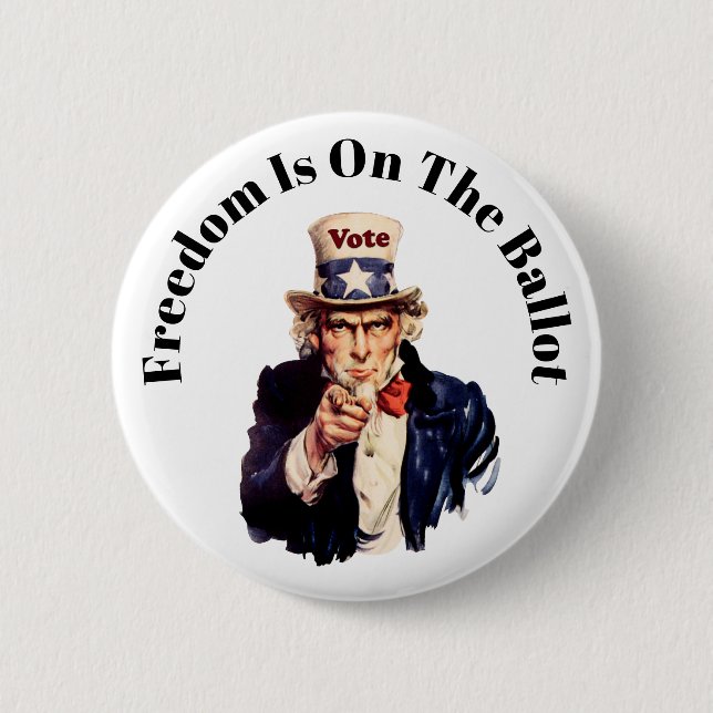 Freedom Is On The Ballot 2026 2 Inch Round Button (Front)