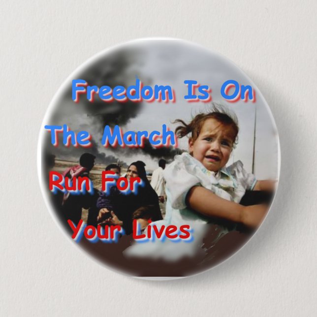 Freedom Is On The March 3 Inch Round Button (Front)
