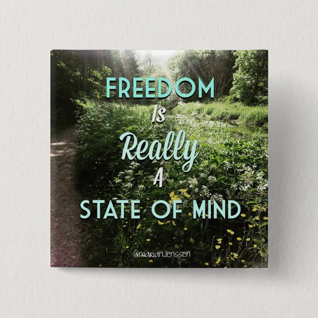 Freedom is really a state of mind 2 inch square button (Front)
