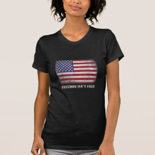 Freedom Isnt Free Freedom Is Not Free Isn't Free P T-Shirt