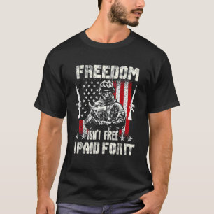 Freedom Isn't Free I Paid For It Memorial Day T-Shirt