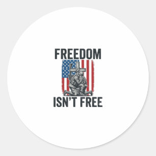 Freedom Isnt Free Patriotic Soldier Memorial Classic Round Sticker