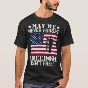  Freedom Isnt Free Patriotic Veteran Memorial Gift T-Shirt