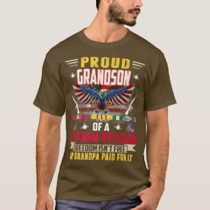 Freedom Isnt Free  Proud Grandson Of A Vietnam Vet T-Shirt
