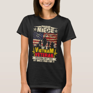 Freedom Isn't Free Proud Niece Of A Vietnam Vetera T-Shirt