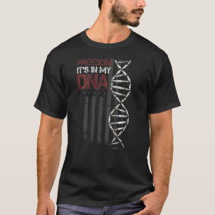 freedom it's in my dna 1 T-Shirt