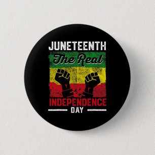 Freedom Juneteenth Real Independence Freedom Day 2 Inch Round Button
