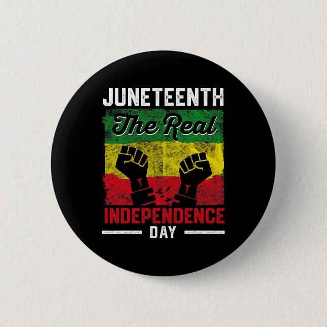 Freedom Juneteenth Real Independence Freedom Day  2 Inch Round Button (Front)