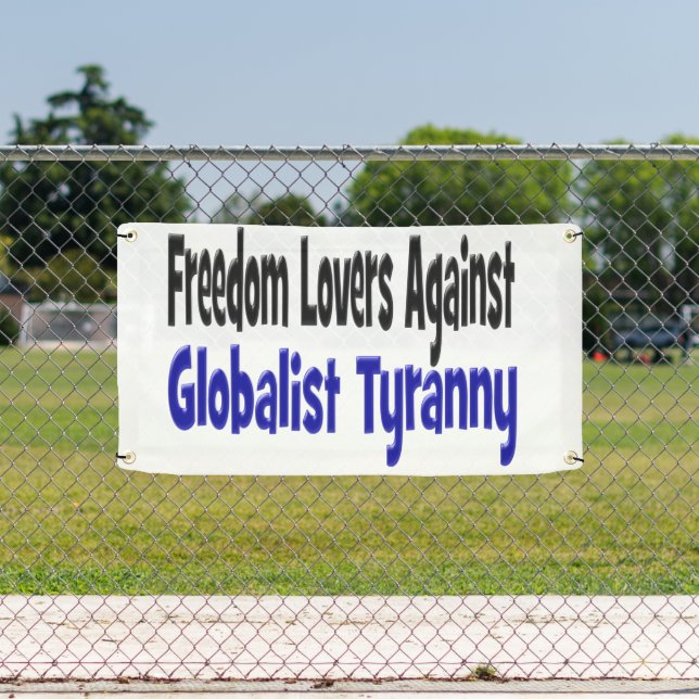 Freedom Lovers Against Globalist Tyranny  Banner (Insitu)