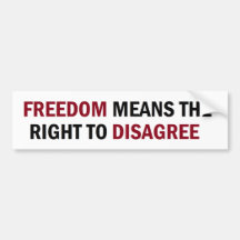Freedom Means The Right To Disagree