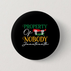 Freedom Melanin Black Women Property Of Nobody 2 Inch Round Button