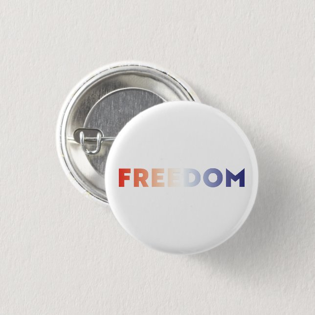 Freedom modern gradient typography red white blue 1 inch round button (Front & Back)