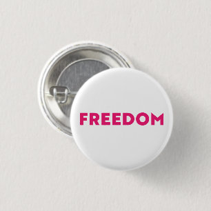 Freedom modern typography minimalist pink white 1 inch round button