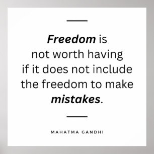 Freedom must include the freedom to make mistakes  poster