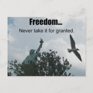 Freedom...Never take it for granted! Postcard