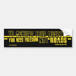 FREEDOM NOT ROADS BUMPER STICKER