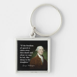 Freedom of Speech Quote by George Washington Keychain