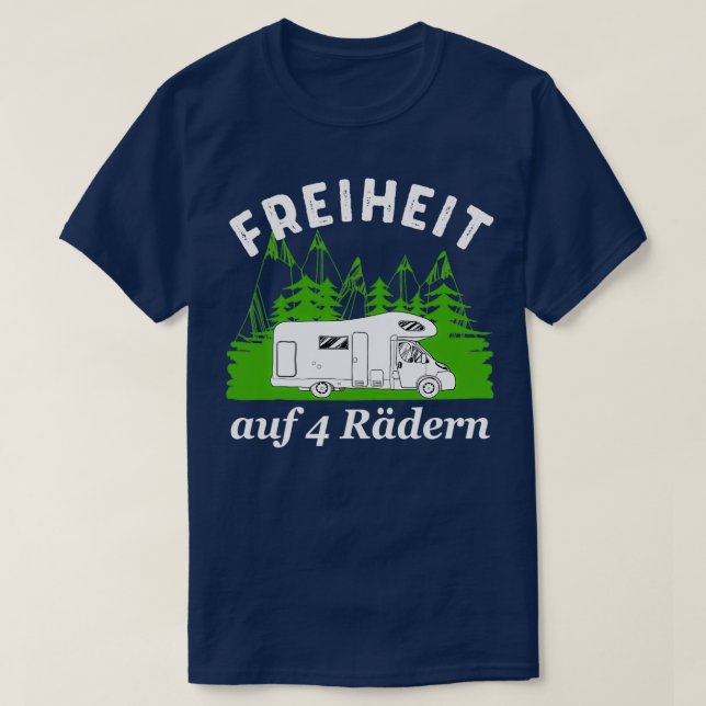 Freedom on 4 Wheels Motorhome Gift T-Shirt (Design Front)