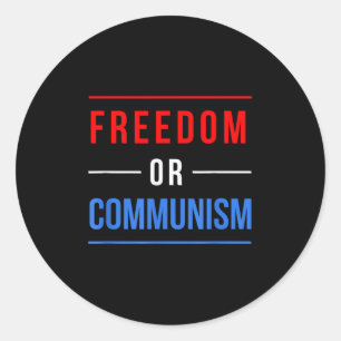 Freedom Or Communism Funny Election 2024 Trump Vs  Classic Round Sticker