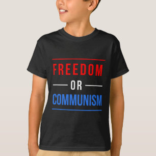 Freedom Or Communism Funny Election 2024 Trump Vs  T-Shirt