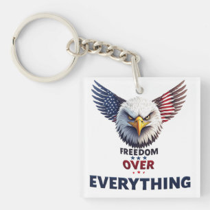 Freedom Over Everything American Flag Patriotic Keychain