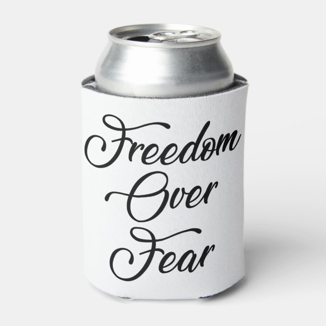 Freedom Over Fear Can Cooler (Can Front)