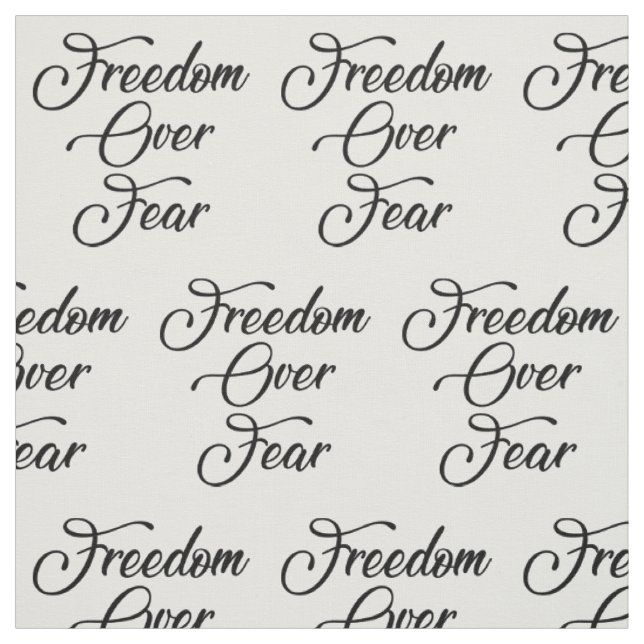 Freedom Over Fear Fabric (Swatch)
