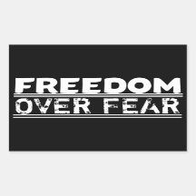 Freedom Over Fear!