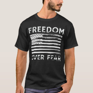 Freedom Over Fear T-Shirt