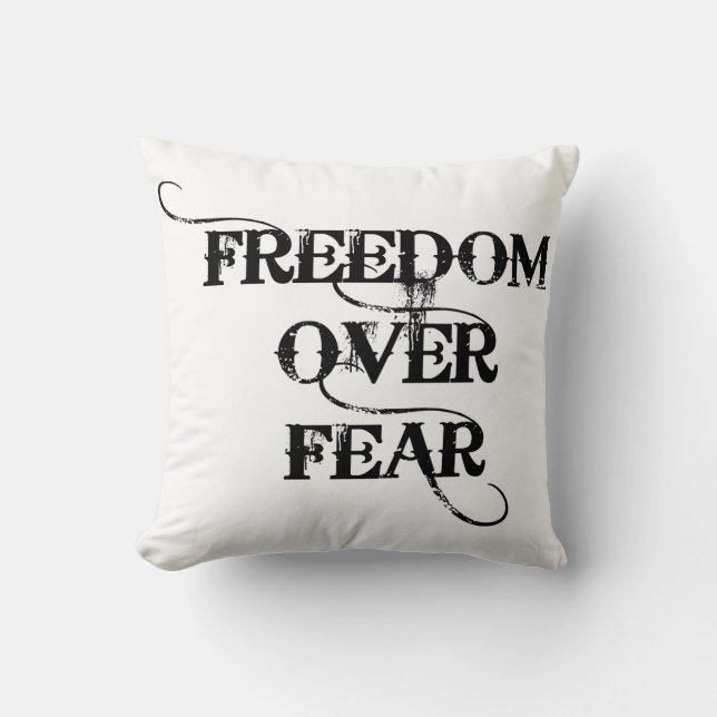 Freedom Over Fear Throw Pillow (Front)
