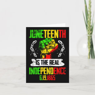 Freedom Pride Juneteenth Is The Real Independence Card