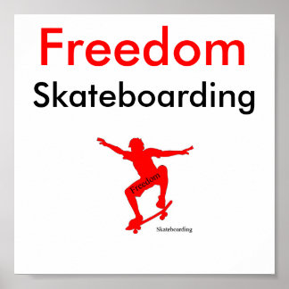 Freedom Skateboarding Poster #1