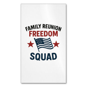 Freedom Squad Family Reunion Shirt – USA Patriotic Magnetic Business Card