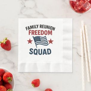 Freedom Squad Family Reunion Shirt – USA Patriotic Napkin