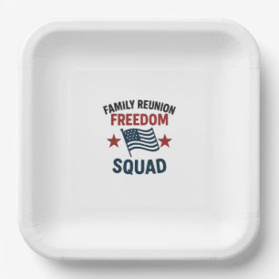 Freedom Squad Family Reunion Shirt – USA Patriotic Paper Plate