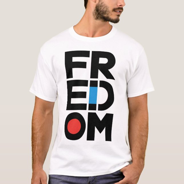 Freedom T-Shirt (Front)