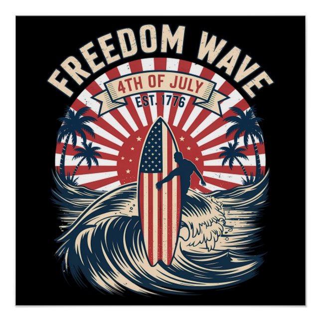 Freedom Wave 4th Of July Poster (Front)