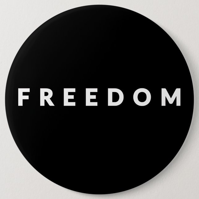 Freedom White Text 6 Inch Round Button (Front)