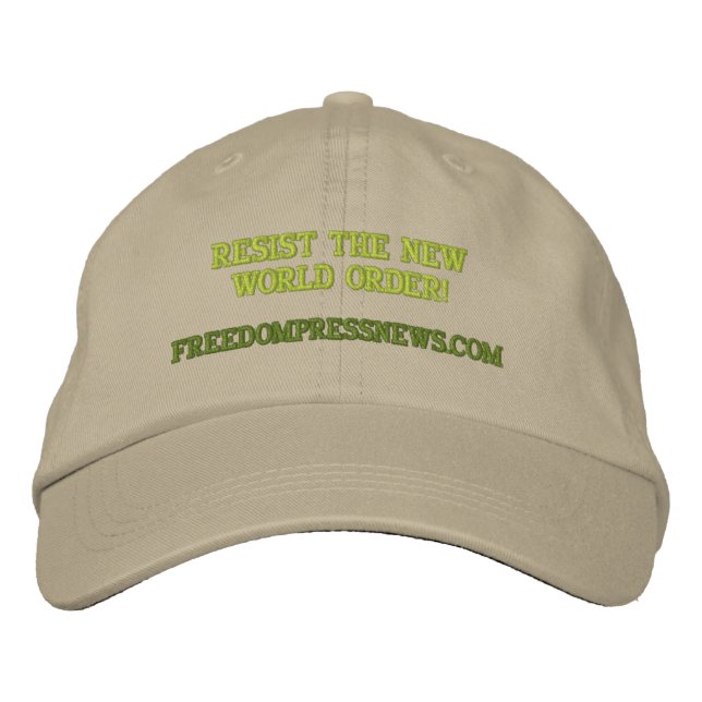 FREEDOMPRESSNEWS.COM, RESIST THE NEW WORLD ORDER! EMBROIDERED HAT (Front)