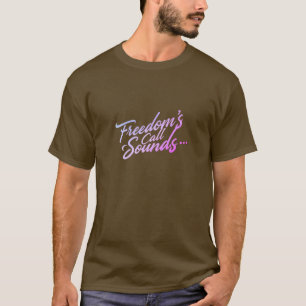 Freedom's Call Sounds T-Shirt