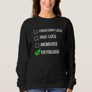 Freeform Sisterlocks Microlocs Faux Locs Checklist Sweatshirt