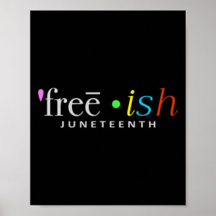 Freeish Black History Juneteenth Celebration Fun S Poster